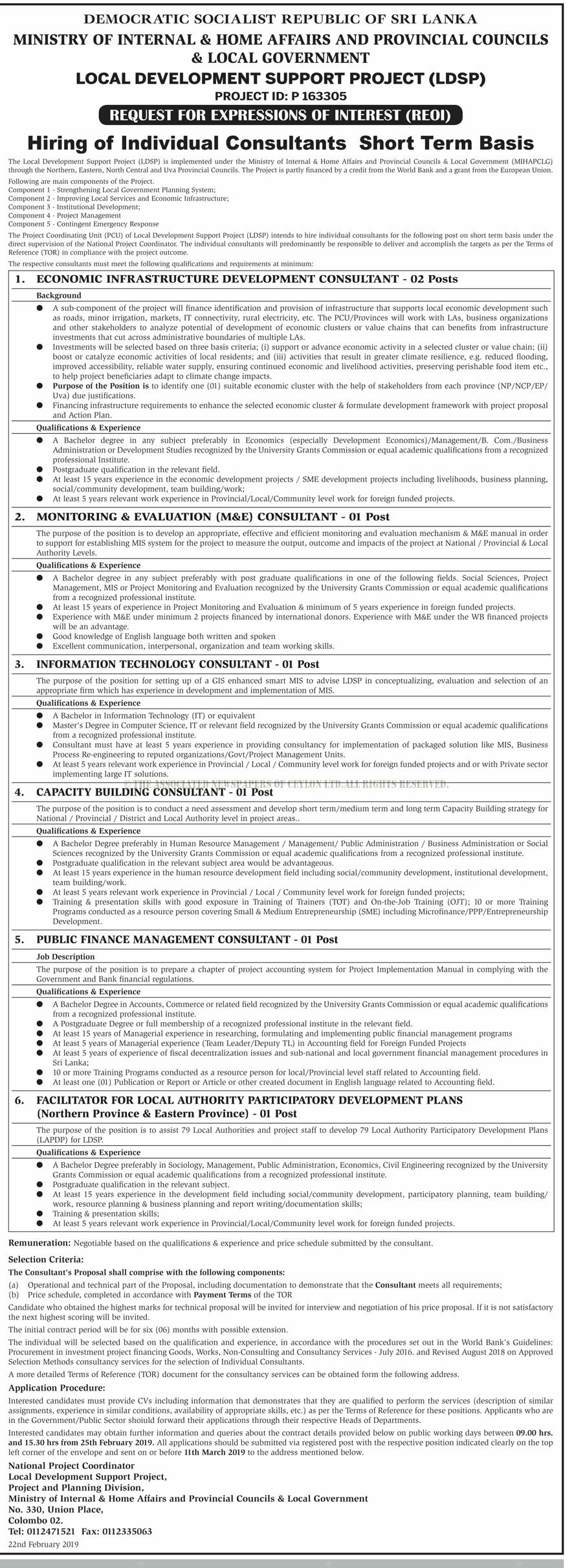 Economic Infrastructure Development Consultant, Monitoring & Evaluation Consultant, Information Technology Consultant, Capacity Building Consultant, Public Finance Management Consultant, Facilitator for Local Authority Participatory Development Plans - Ministry of Internal & Home Affairs and Provincial Councils